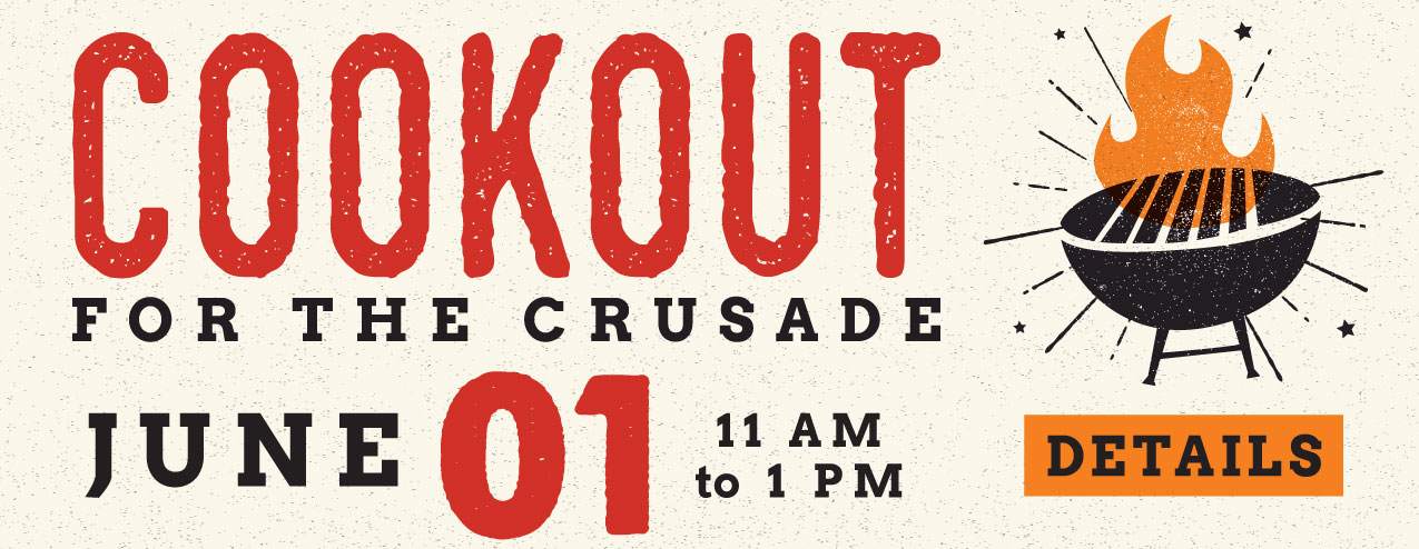 Graphic containing details about the Cookout for the Crusade